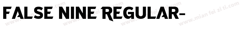 false nine Regular字体转换